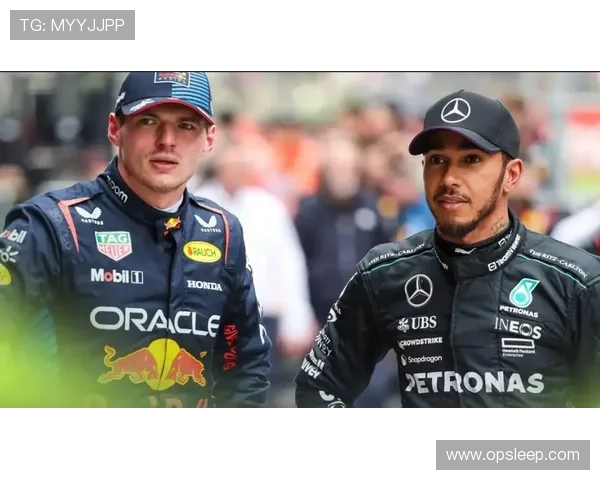 F1赛季激烈竞争加剧 汉密尔顿与维斯塔潘再次上演巅峰对决